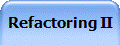 Refactoring II
