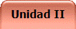 Unidad II