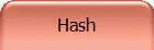 Hash