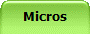 Micros