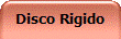 Disco Rigido