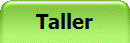 Taller